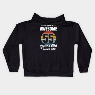 Vintage This Is What An Awesome 55 Years Old Looks Like Kids Hoodie